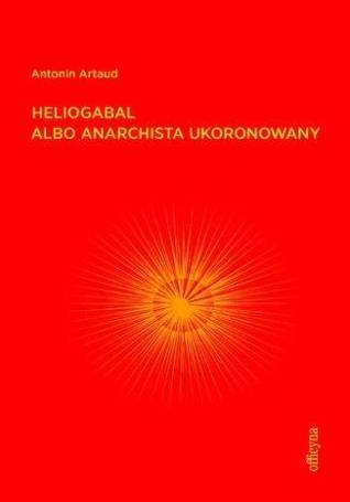 Heliogabal albo anarchista ukoronowany