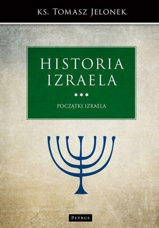 Historia Izraela. Początki Izraela