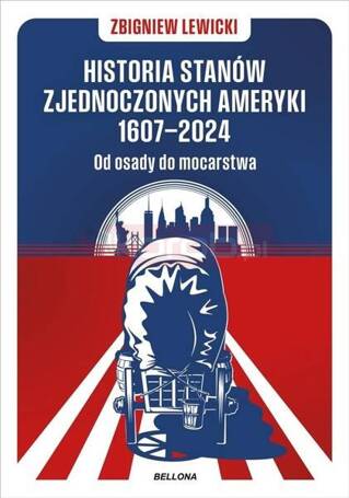 Historia Stanów Zjednoczonych Ameryki 1607-2024