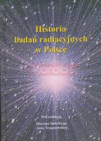 Historia badań radiacyjnych w Polsce