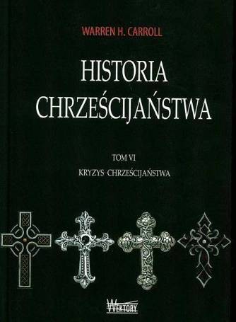 Historia chrześcijaństwa T6 Kryzys chrześcijaństwa