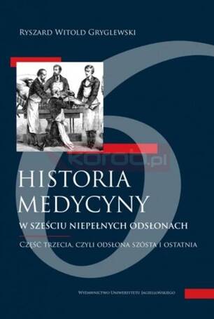 Historia medycyny w sześciu niepełnych... cz.3