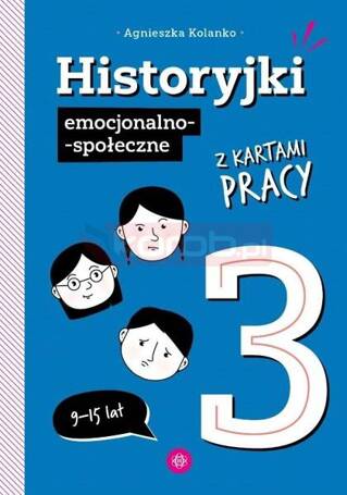 Historyjki emocjonalno-społeczne z kartami pracy 3