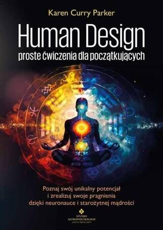 Human Design proste ćwiczenia dla początkujących