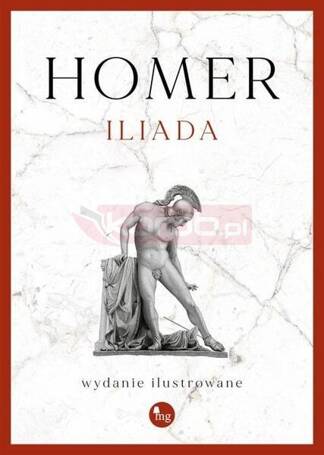 Iliada. Wydanie ilustrowane