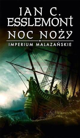 Imperium Malazańskie T.1 Noc noży