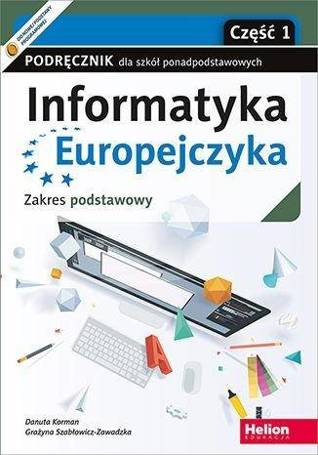 Informatyka Europejczyka LO podr. ZP cz.1 w.2021