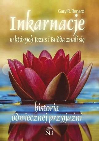 Inkarnacje w których Jezus i Budda znali się