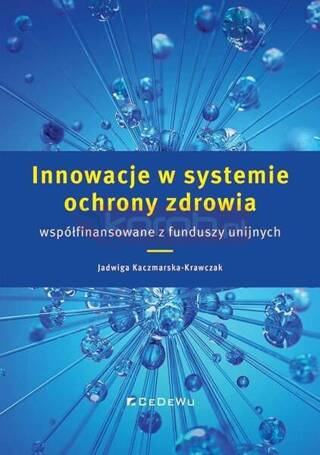 Innowacje w systemie ochrony zdrowia..