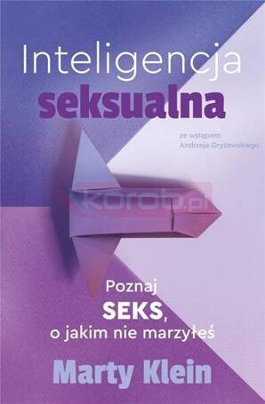 Inteligencja seksualna. Poznaj seks.. marzyłeś