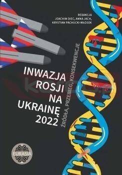 Inwazja Rosji na Ukrainę 2022. Źródła, przebieg..