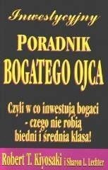 Inwestycyjny poradnik bogatego ojca. Czyli w co...