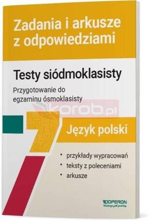 J. polski SP 7 Testy siódmoklasisty. Zadania...