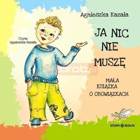 Ja nic nie muszę... audiobook