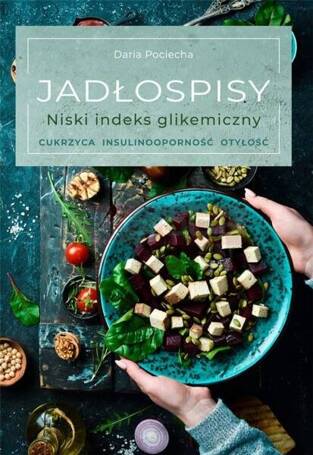 Jadłospisy. Niski indeks glikemiczny