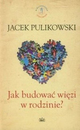 Jak budować więzi w rodzinie