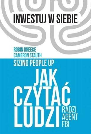 Jak czytać ludzi - radzi agent FBI