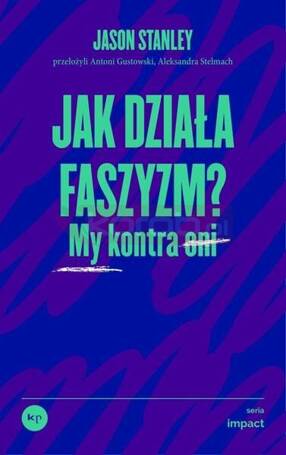 Jak działa faszyzm? My kontra oni