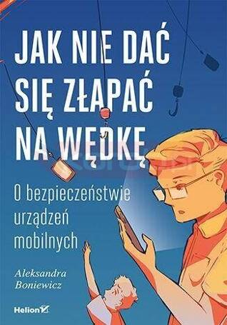 Jak nie dać się złapać na wędkę