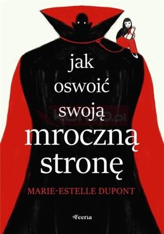 Jak oswoić swoją mroczną stronę