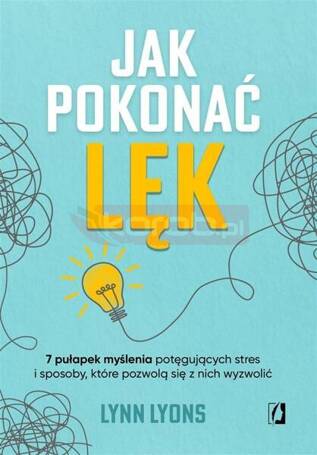 Jak pokonać lęk