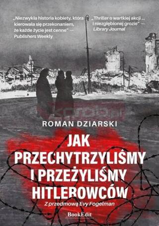 Jak przechytrzyliśmy i przeżyliśmy hitlerowców?