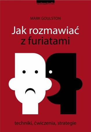 Jak rozmawiać z furiatami