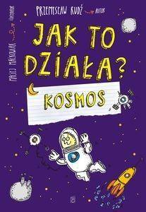 Jak to działa? Kosmos