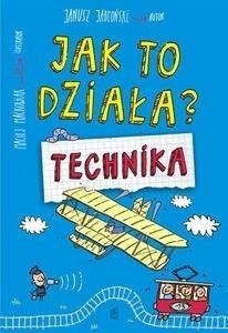 Jak to działa? Technika