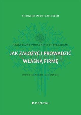 Jak założyć i prowadzić własną firmę