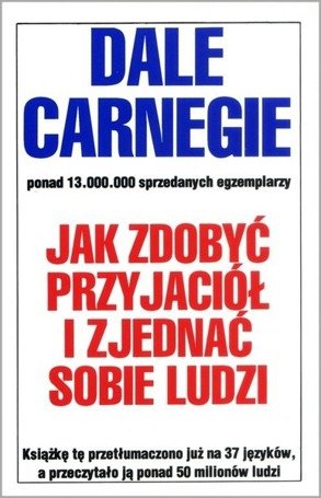 Jak zdobyć przyjaciół i zjednać sobie ludzi w.2018