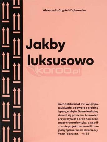 Jakby luksusowo. Przewodnik po architekturze.. w.2