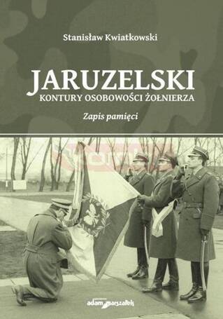 Jaruzelski. Kontury osobowości żołnierza