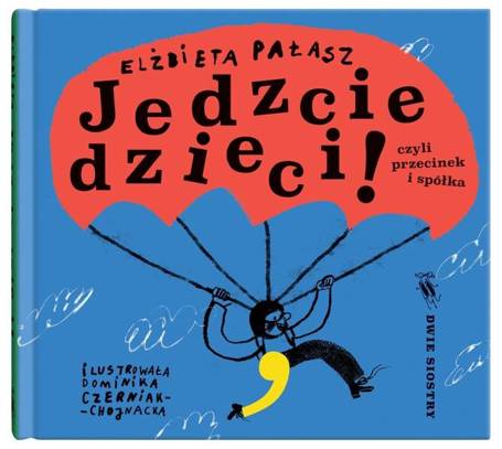 Jedzcie dzieci!