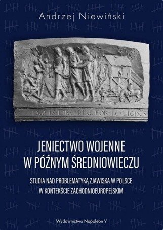 Jeniectwo wojenne w późnym średniowieczu