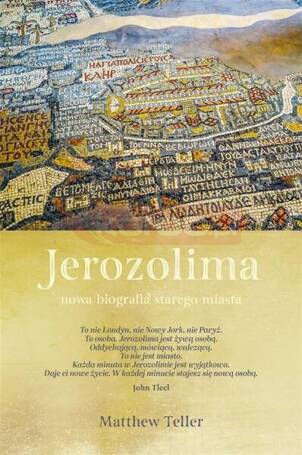 Jerozolima. Nowa biografia starego miasta