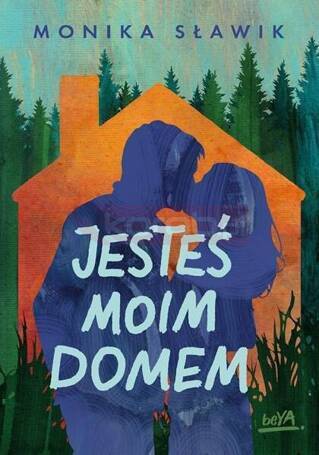 Jesteś moim domem