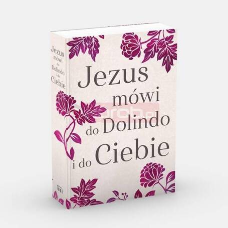 Jezus mówi do Dolindo i do Ciebie