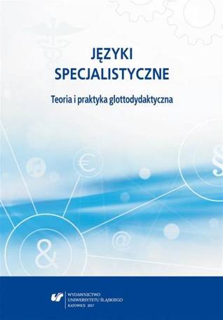 Języki specjalistyczne. Teoria i praktyka glottody