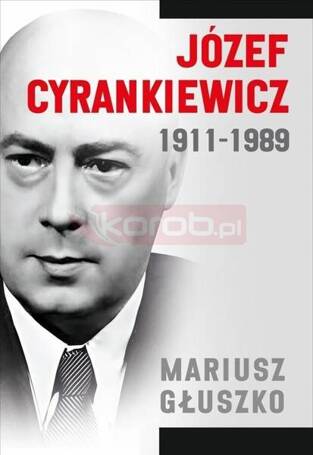 Józef Cyrankiewicz 1911-1989