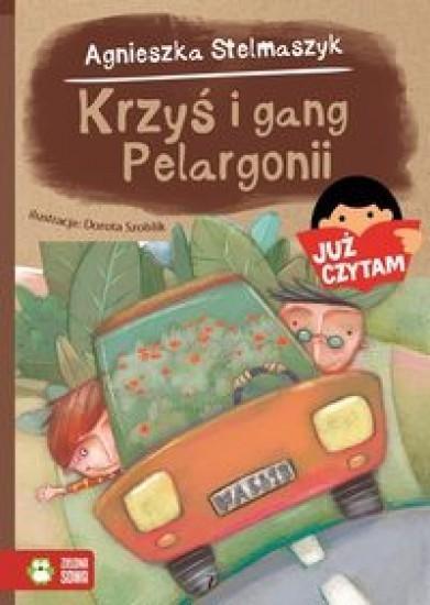 Już czytam. Krzyś i gang Pelargonii