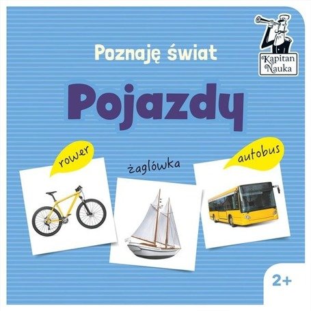 Kapitan Nauka Poznaję świat. Pojazdy