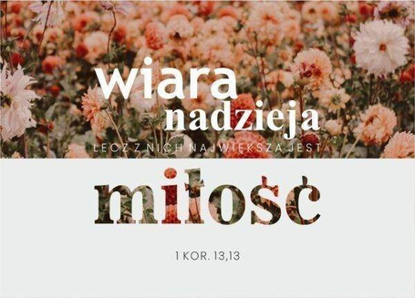 Kartka - Wiara nadzieja miłość - kwiaty