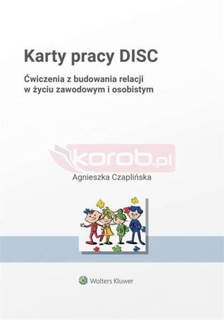 Karty pracy DISC. Ćwiczenia z budowania relacji...