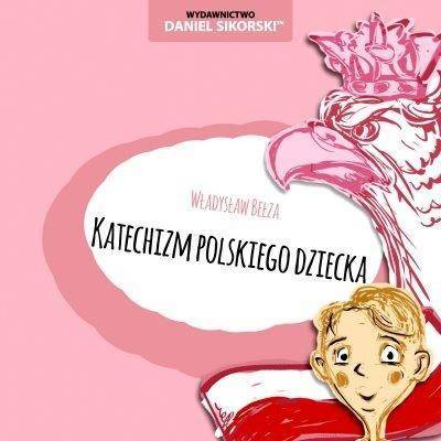 Katechizm polskiego dziecka