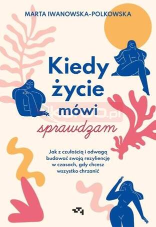 Kiedy życie mówi sprawdzam