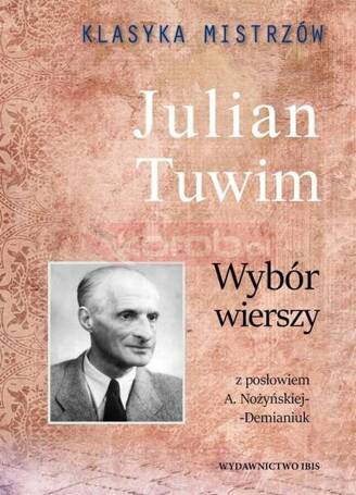 Klasyka Mistrzów. Wybór wierszy. Julian Tuwim