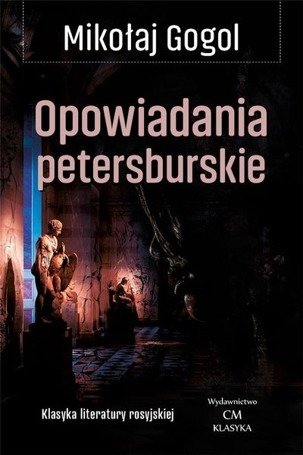 Klasyka. Opowiadania petersburskie