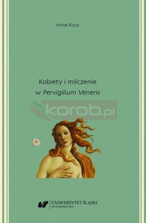 Kobiety i milczenie w "Pervigilium Veneris"