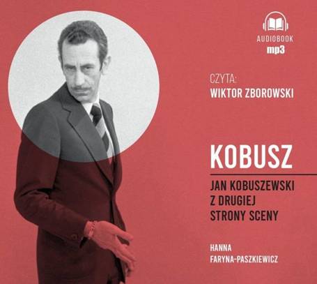 Kobusz. Jan Kobuszewski z drugiej strony sceny CD